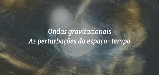 Ilustração de duas estrelas de nêutrons se fundindo ao fundo e o título "Ondas gravitacionais - As perturbações do espaço-tempo" em primeiro plano.