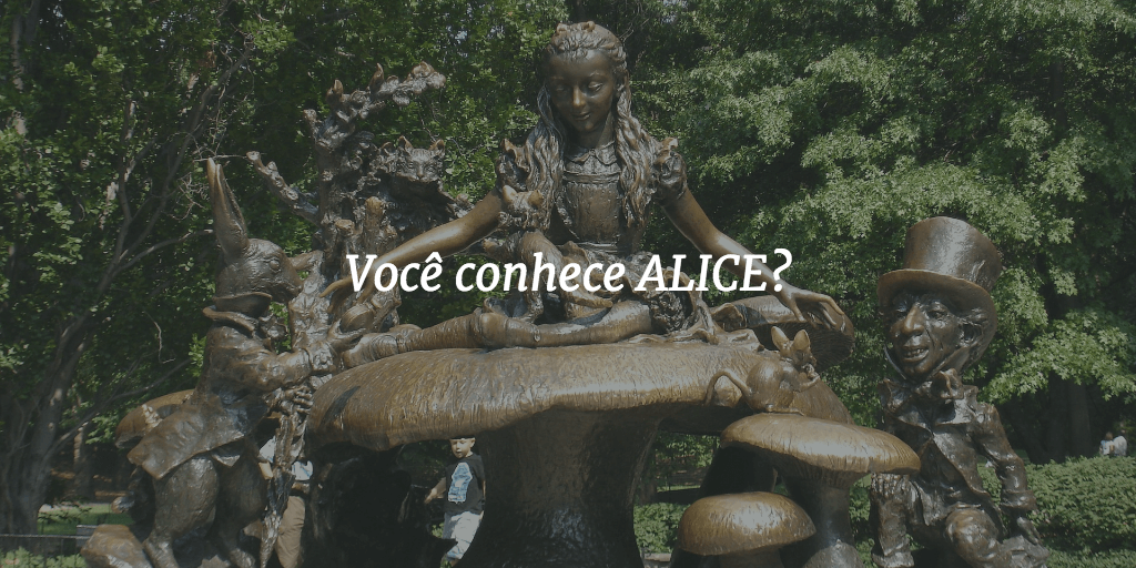 Capa com uma escultura de Alice no país das maravilhas ao fundo e o título "Você conhece ALICE?" à frente.